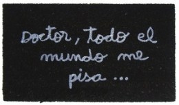 Felpudo Doctor Todo el Mundo me Pisa
